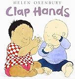 Clap Hands (Oxenbury Board Books)