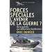 Forces sp�ciales, l'avenir de la guerre ? : De la gu�rilla aux op�rations clandestines