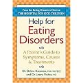 Help For Eating Disorders (A Parent's Guide To Symptoms, Causes & Treatments) (Paperback)