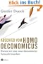 Abschied vom Homo Oeconomicus: Warum wir eine neue �konomische Vernunft brauchen