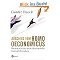 Abschied vom Homo Oeconomicus: Warum wir eine neue �konomische Vernunft brauchen