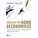 Abschied vom Homo Oeconomicus