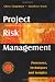 Project Risk Management: Processes, Techniques and Insights