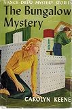 The Bungalow Mystery (Nancy Drew Mystery Stories, No. 3)