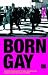 Born Gay: The Psychobiology of Sex Orientation