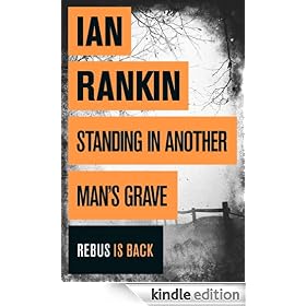 Standing in Another Man's Grave: A John Rebus Novel