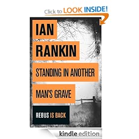 Standing in Another Man's Grave: A John Rebus Novel