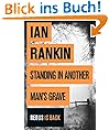 Standing in Another Man's Grave: A John Rebus Novel