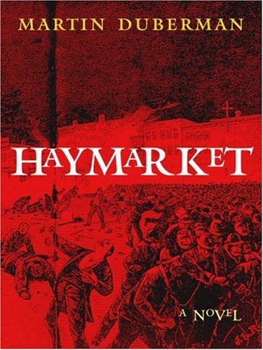 Haymarket: A Novel