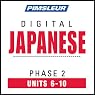Japanese Phase 2, Unit 06-10: Learn to Speak and Understand Japanese with Pimsleur Language Programs