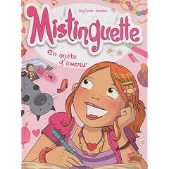 Mistinguette, Tome 1 : En qu�te d'amour