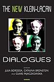 The new Klein-Lacan dialogues