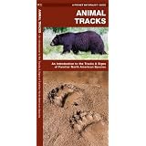 Animal Tracks: An Introduction to the Tracks & Signs of Familiar North American Species (North American Nature Guides) ~ James Kavanagh