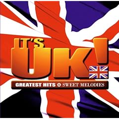 IT�fS UK!-GREATEST HITS&SWEET MELODIES
