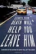 Death Will Help You Leave Him: A Mystery