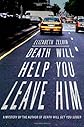 Death Will Help You Leave Him