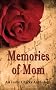 Memories of Mom