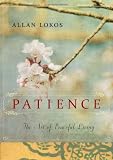 Patience: The Art of Peaceful Living