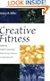 Creative Fitness: Applying Health Psychology and Exercise Science to Everyday Life