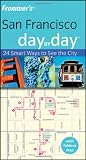 Frommer's San Francisco Day by Day (Frommer's Day by Day - Pocket)
