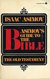Asimov's Guide to the Bible: The Old Testament, Vol. 1