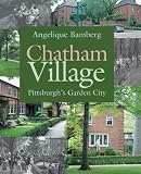 Chatham Village: Pittsburgh`s Garden City