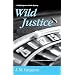Wild Justice (Detective Inspector Peach Mysteries)