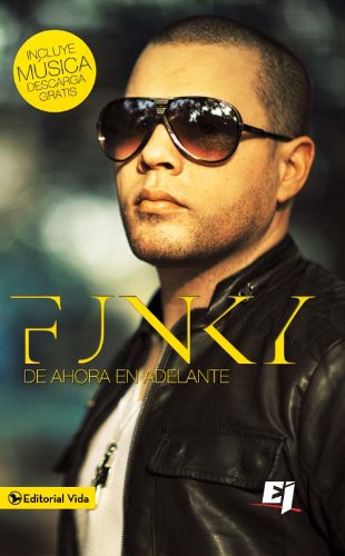 Funky de ahora en adelante (Especialidades Juveniles) (Spanish Edition)