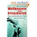 Weltkonzern und Kriegskartell: Das zerst�rerische Werk der IG Farben