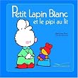 Petit Lapin Blanc et le pipi au lit