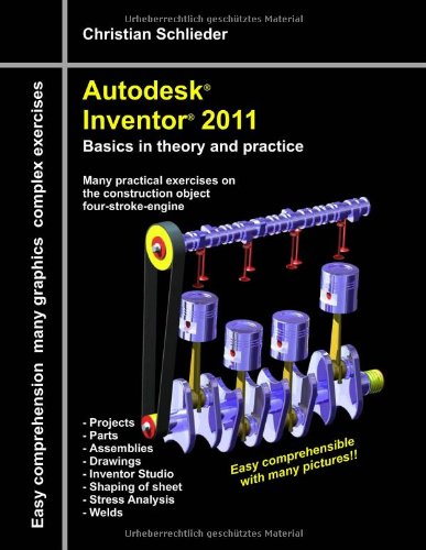 Books on Demand Autodesk&reg; Inventor&reg; 2011: Basics in theory and practice
