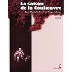 La saison de la Couloeuvre, Tome 2 