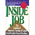 INSIDE JOB: The Looting of America's Savings and Loans