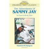 The Adventures of Sammy Jayby Thornton W. Burgess