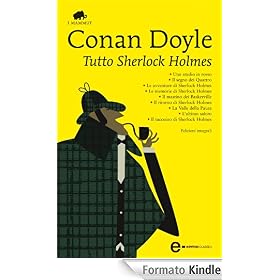 Tutto Sherlock Holmes (eNewton Classici)