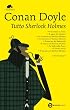 Tutto Sherlock Holmes (eNewton Classici)