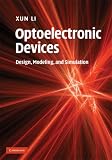 Optoelectronic Devices: Design, Modeling, and Simulation