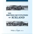 The British Occupation of Iceland by OBE, MA Philip A. Coggin