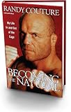 Randy Couture Book - Becoming The Natural
