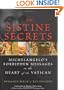 The Sistine Secrets: Michelangelo's Forbidden Messages in the Heart of the Vatican
