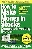 The How to Make Money in Stocks Complete Investing System: Your Ultimate Guide to Winning in Good Times and Bad
