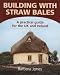 Books : Building with Straw Bales: A Practical Guide for the UK and Ireland
