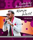 Kanye West: Hip-hop Star (Hot Celebrity Biographies)