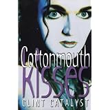 Cottonmouth Kisses