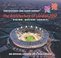 The Architecture of London 2012 : Vision Design Legacy : An Official London 2012 Games Publication