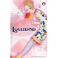 Lollipop, Tome 1 :