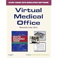 Virtual Medical Office for Health Insurance Today (User Guide and Access Code): A Practical Approach'