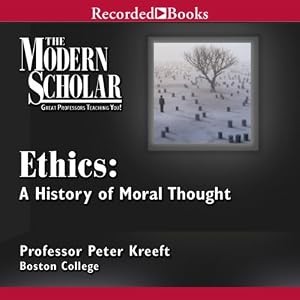 A History of Moral Thought - Peter Kreeft