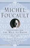 Lectures on the will to know : lectures at the Collège de France, 1970-1971 ; and Oedipal knowledge
