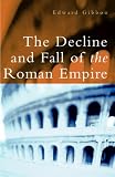 The Decline and Fall of the Roman Empire